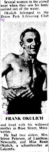 Frank Okulich (21) tragically died from a shark bite at a netted beach in Cronulla in 1951 Credit: Sydney Morning Herald - 7 December 1951